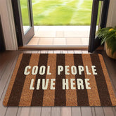 Cool People Live Here" Vertical Stripe Print Welcome