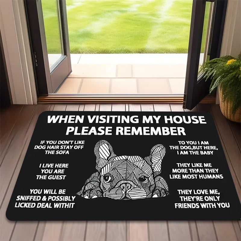 1Pc Funny French Bulldog Doormat "When Visiting My House"
