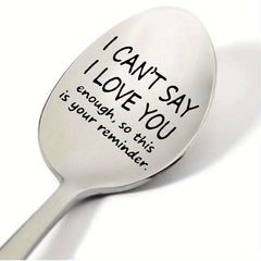 1 Piece 1" "I Can't Say I Love You" Engraved Stainless Steel Spoon, Perfect for Coffee Espresso