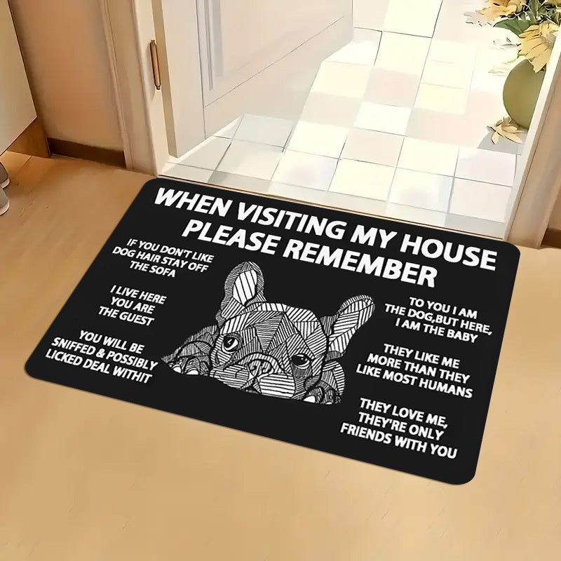 1Pc Funny French Bulldog Doormat "When Visiting My House"